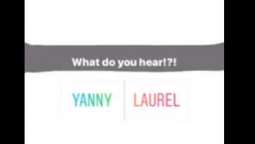Laurel or Yanny? What do you hear?