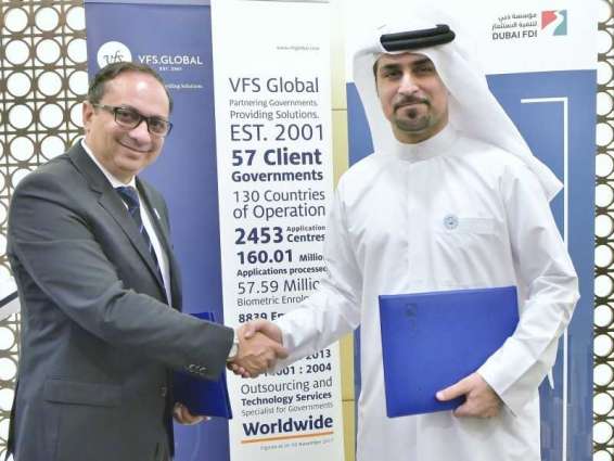 Dubai FDI partners with VFS Global to ease foreign investors licensing