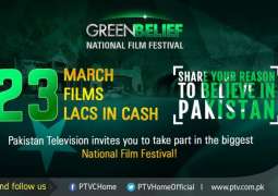 Pakistan Day Celebrations - PTV Announces National Film Festival ‘Green Belief’ Invites Films Showcasing a Successful and Thriving Pakistan