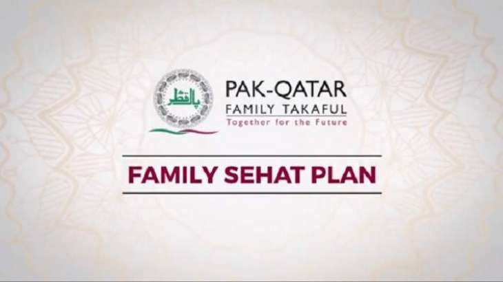 Pak-Qatar Family Takaful Launches Family Sehat Plan