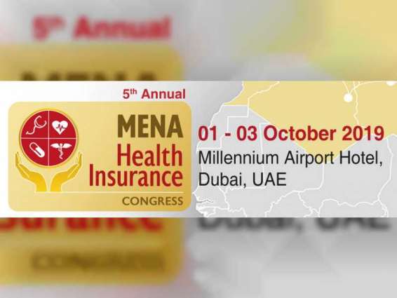 دبي تستضيف مؤتمر التأمين الصحي في الشرق الأوسط وشمال إفريقيا أكتوبر المقبل
