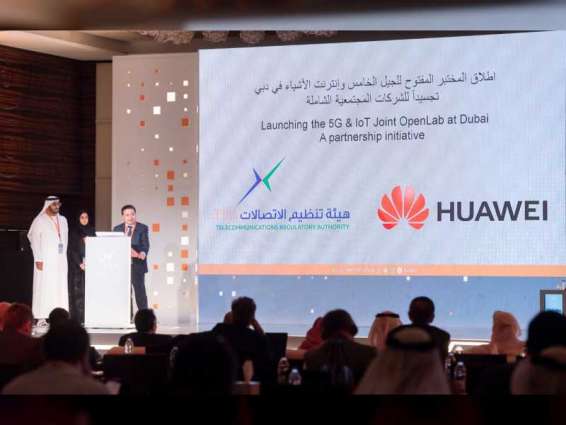 TRA, Huawei jointly release '5G and IoT OpenLab' in UAE