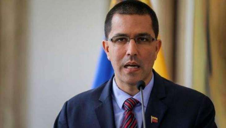  Venezuelan Foreign Minister Jorge Arreaza Slams Bolivia's Entry Into Lima Group
