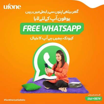Ufone offers free WhatsApp to help you stay connected with your loved ones while staying at home