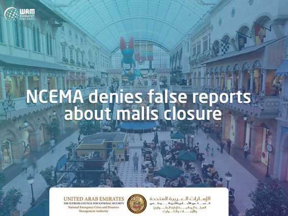 NCEMA denies false reports about malls closure