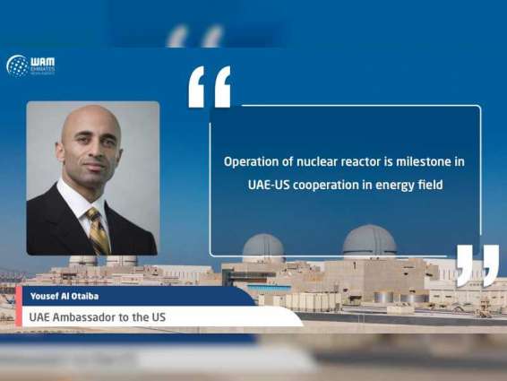 Operation of nuclear reactor is milestone in UAE-US cooperation in energy field: UAE Ambassador to US
