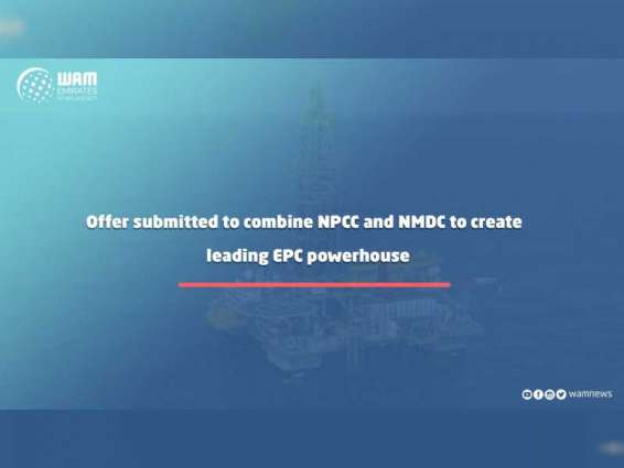 Offer submitted to combine NPCC and NMDC to create leading EPC powerhouse