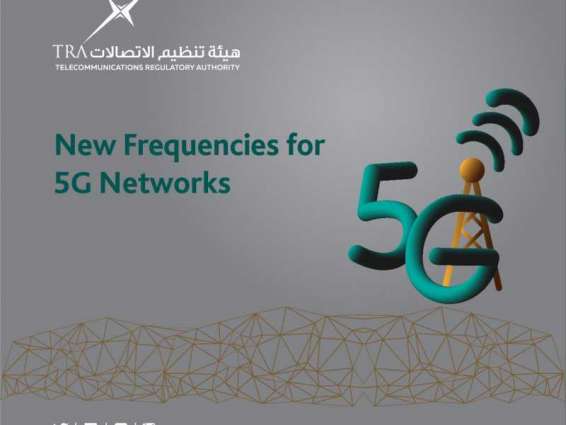 TRA allocates new frequencies for 5G networks