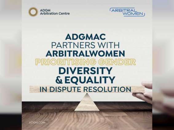 ArbitralWomen, ADGM Arbitration Centre sign MoU to advance diversity in international dispute resolution