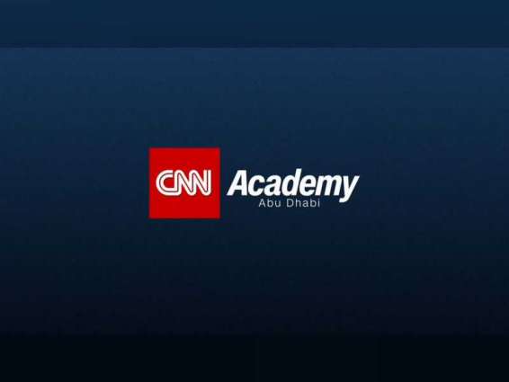 CNN Academy launches in Abu Dhabi to train region’s next generation of journalists