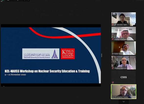 جامعة نايف العربية تنظم ورشة عمل التعليم والتدريب في مجال الأمن النووي بالتعاون مع جامعة كنجز كولج لندن