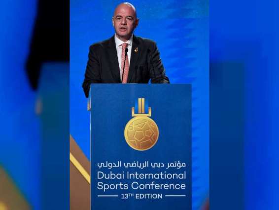 FIFA president Infantino to speak at Dubai International Sports Conference on Sunday