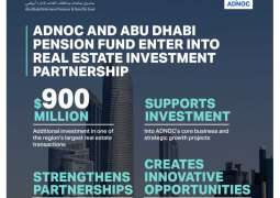 Abu Dhabi Pension Fund, ADNOC sign strategic real estate investment partnership