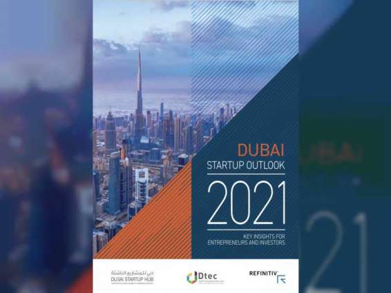 New report offers global startups, investors insights on Dubai’s entrepreneurial ecosystem