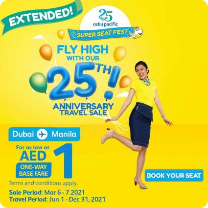 EXTENDED TREAT: Dubai-Manila flights as low as AED1 still up for grabs in Cebu Pacific’s Super Seat Fest!