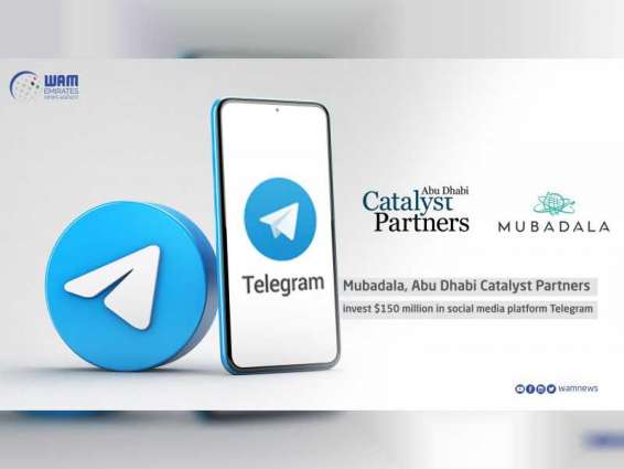 Mubadala, Abu Dhabi Catalyst Partners invest $150 million in social media platform Telegram