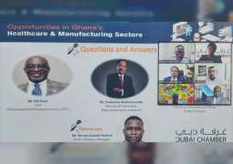 Dubai Chamber highlights business opportunities in Ghana’s healthcare, manufacturing sectors