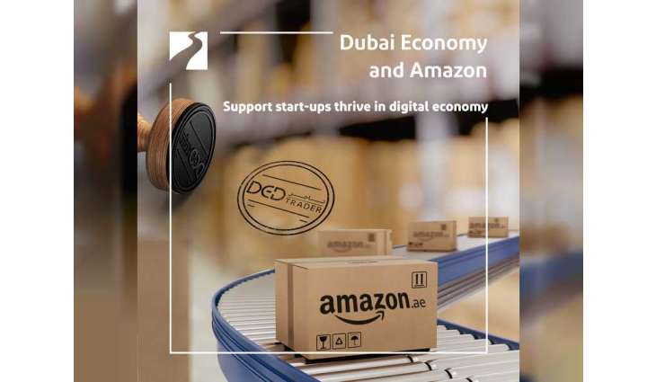 Dubai Economy, Amazon join hands to support start-ups thrive in digital economy