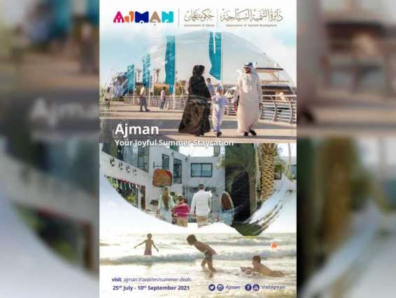 Ajman Tourism launches second edition of 'Your Joyful Summer Staycation'