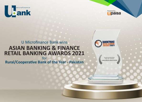 U Microfinance Bank wins Asian Banking & Finance (ABF) Retail Banking Award 2021 for Rural/Cooperative Bank of the Year – Pakistan