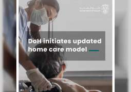4,000 patients to benefit from the updated home care model: DoH – Abu Dhabi