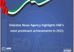 Emirates News Agency highlights UAE's most prominent achievements in 2021
