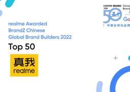 realme Earns the Honor of Becoming the Youngest Brand among BrandZ’s Chinese Global Brand Builders TOP 50 Awarded by Google and Kantar