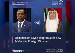 Abdullah bin Zayed congratulates new Malaysian Foreign Minister