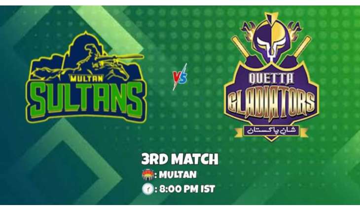 PSL 2023 Match 03 Multan Sultans Vs. Quetta Gladiators Score, History, Who Will Win