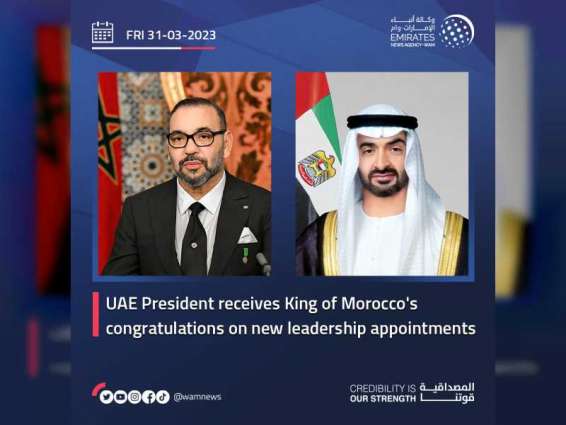 UAE President receives King of Morocco's congratulations on new leadership appointments
