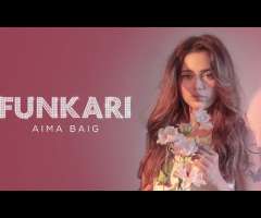 Aima Baig - Funkari (Official Video)