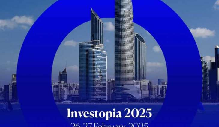 Investopia 2025 to develop innovative insights into future investment, finance opportunities in global economic landscape