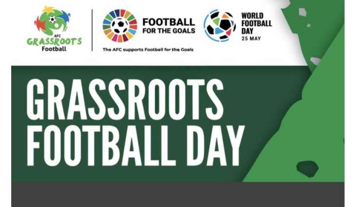 AFC celebrates 12th Grassroots Football Day with over 31,000 participants