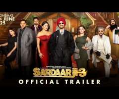 TRAILER : SARDAAR JI 3 | Diljit Dosanjh, Neeru Bajwa, Hania Aamir, Manav Vij | 27Th June In Cinemas