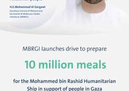 MBRGI launches drive to prepare 10 million meals for Mohammed bin Rashid Humanitarian Ship in support of people in Gaza