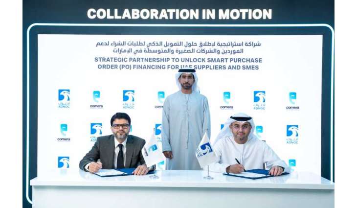 ADNOC partners with Comera Financial Holdings to empower its UAE suppliers, SMEs with smart financing solutions
