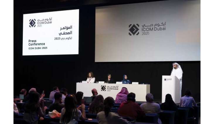 ICOM Dubai 2025, world’s largest gathering of museum professionals, to open tomorrow