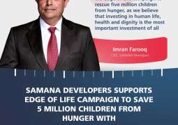SAMANA Developers contributes AED15 million in support of 'Edge of Life' campaign