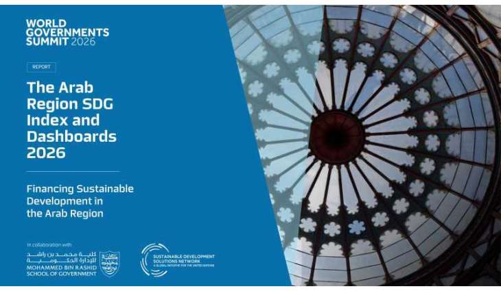 Mohammed bin Rashid School of Government launches 2026 Arab Region SDG Index at World Governments Summit