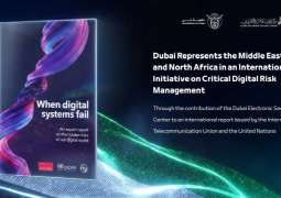 Dubai represents Middle East, North Africa in international initiative on critical digital risk management