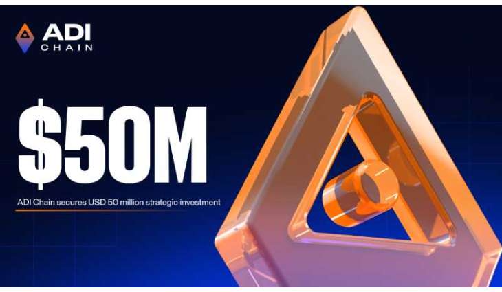 ADI Chain secures $50 million investment to accelerate sovereign digital infrastructure for governments, institutions