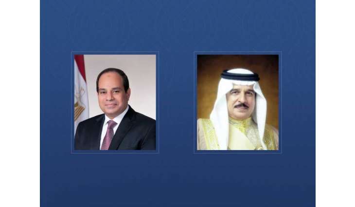 ملك البحرين والرئيس المصري يؤكدان ضرورة وقف الهجمات الإيرانية وتهديدات الملاحة البحرية